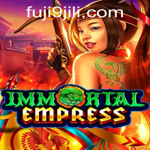 Exploring the Mystical World of ImmortalEmpress and the Power of FUJI9