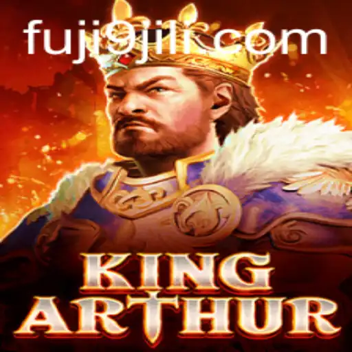 KingArthur: A Legendary Gaming Experience with FUJI9